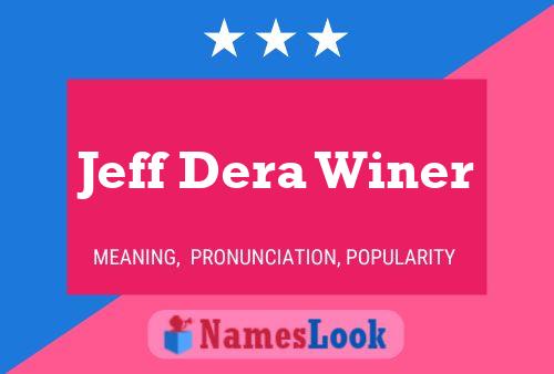 Jeff Dera Winer Namensposter