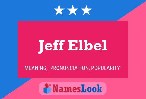 Jeff Elbel Namensposter