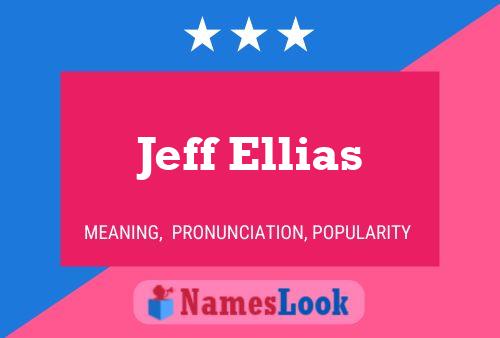 Jeff Ellias Namensposter