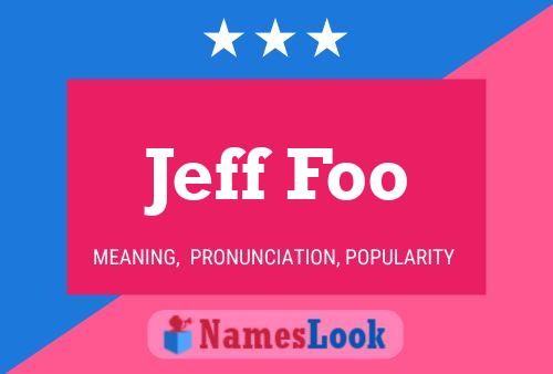 Jeff Foo Namensposter