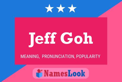 Jeff Goh Namensposter