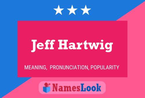 Jeff Hartwig Namensposter