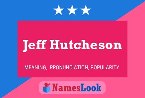 Jeff Hutcheson Namensposter