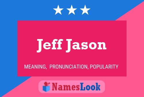 Jeff Jason Namensposter