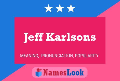 Jeff Karlsons Namensposter