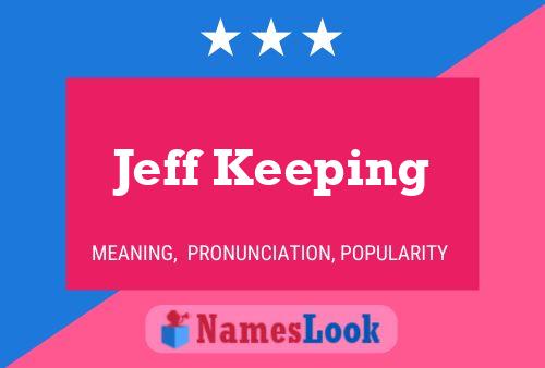 Jeff Keeping Namensposter