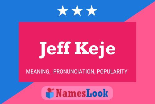 Jeff Keje Namensposter