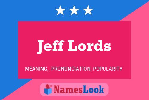 Jeff Lords Namensposter