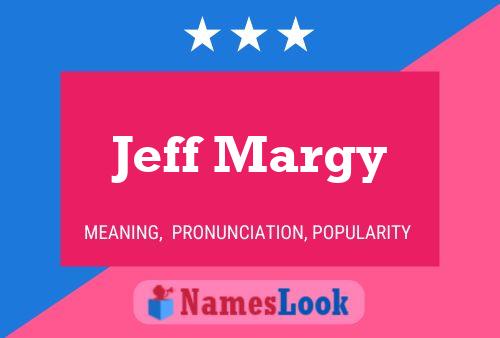 Jeff Margy Namensposter