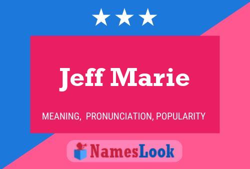 Jeff Marie Namensposter