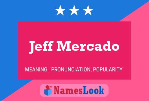 Jeff Mercado Namensposter