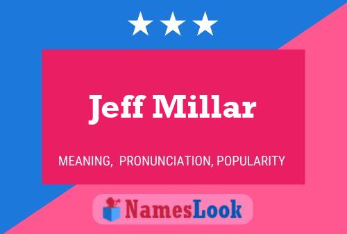 Jeff Millar Namensposter