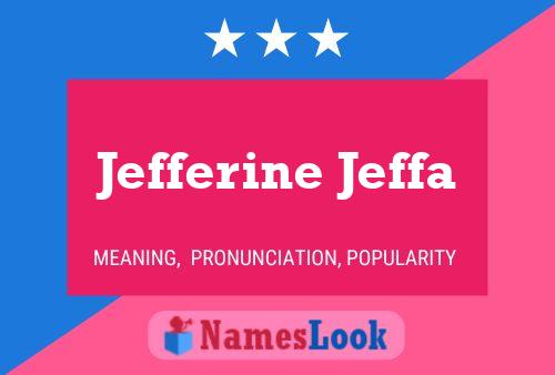 Jefferine Jeffa Namensposter