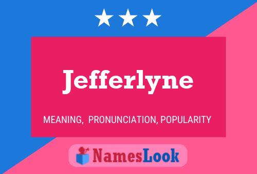 Jefferlyne Namensposter