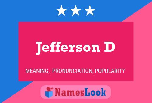 Jefferson D Namensposter