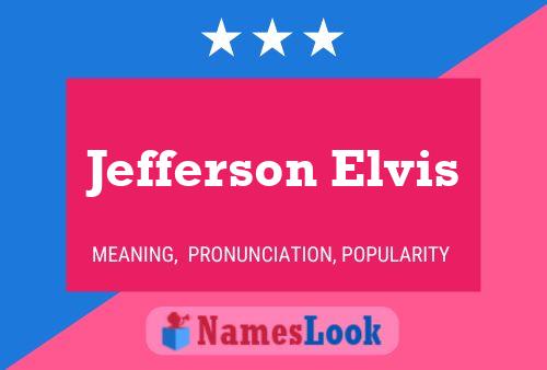 Jefferson Elvis Namensposter