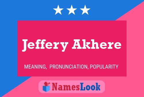 Jeffery Akhere Namensposter