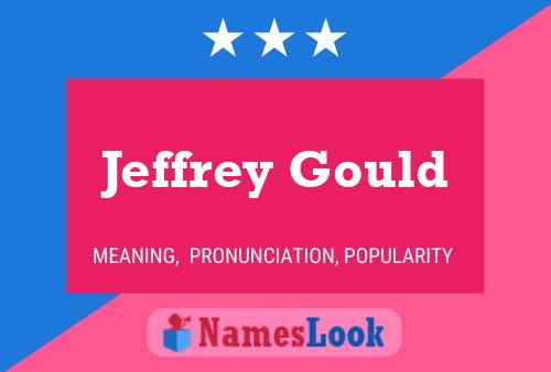 Jeffrey Gould Namensposter