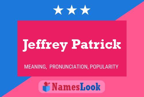 Jeffrey Patrick Namensposter