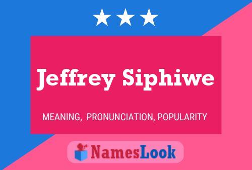 Jeffrey Siphiwe Namensposter