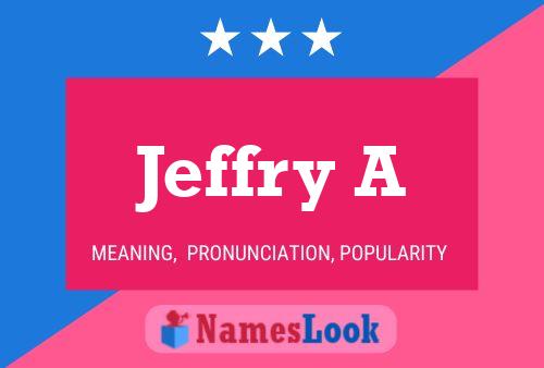 Jeffry A Namensposter