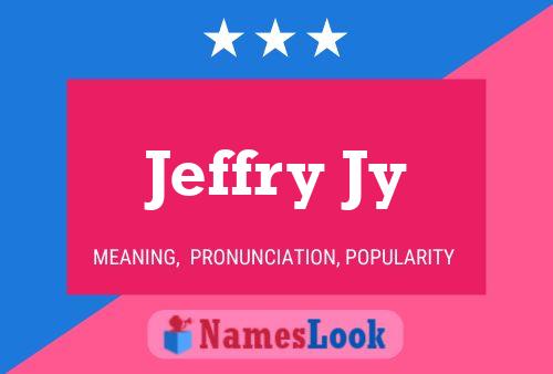 Jeffry Jy Namensposter