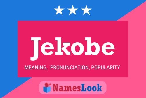 Jekobe Namensposter