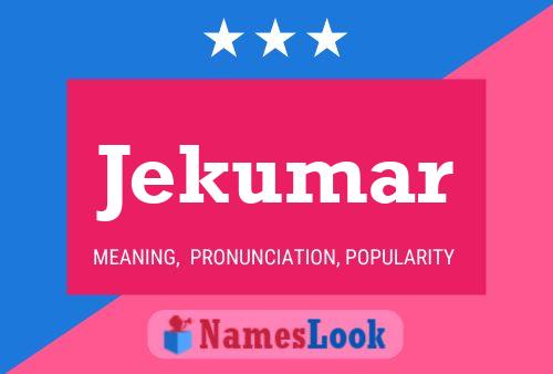 Jekumar Namensposter