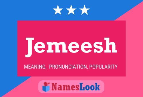 Jemeesh Namensposter