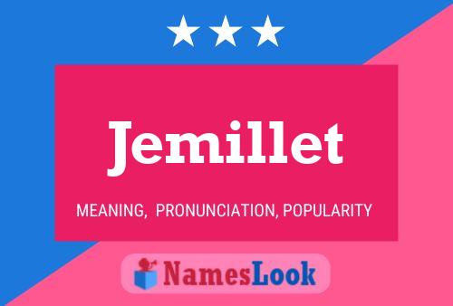 Jemillet Namensposter