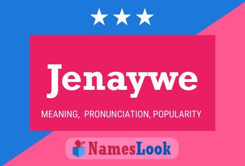 Jenaywe Namensposter