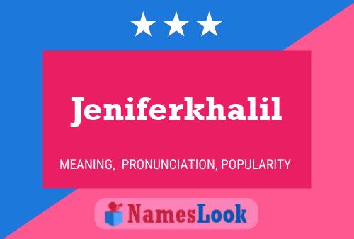 Jeniferkhalil Namensposter