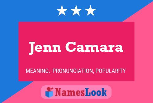 Jenn Camara Namensposter