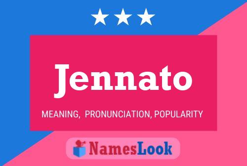 Jennato Namensposter