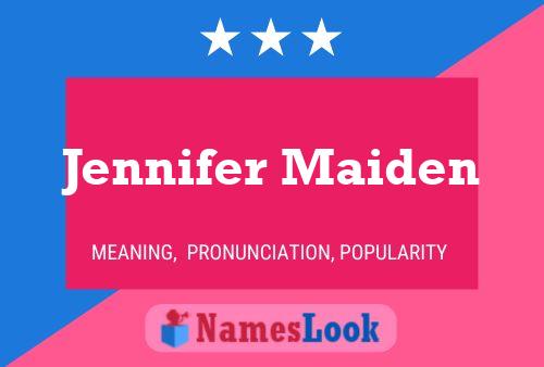 Jennifer Maiden Namensposter