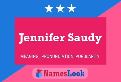 Jennifer Saudy Namensposter