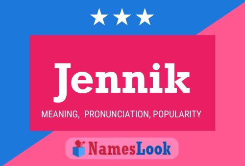 Jennik Namensposter