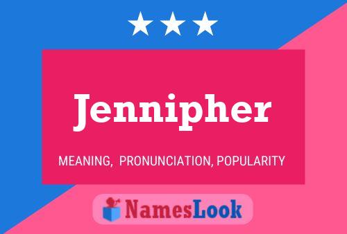 Jennipher Namensposter