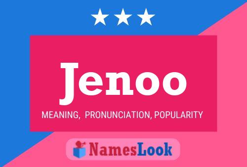 Jenoo Namensposter