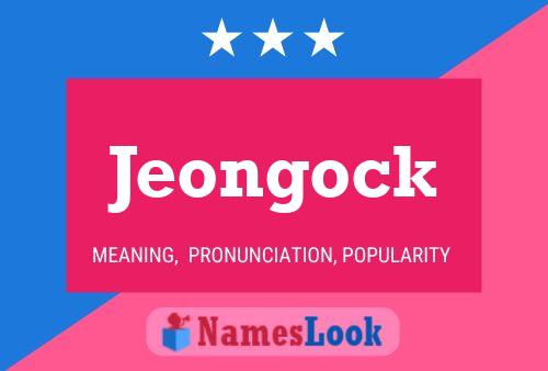 Jeongock Namensposter