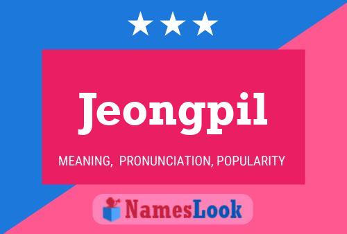 Jeongpil Namensposter