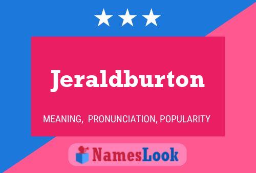 Jeraldburton Namensposter