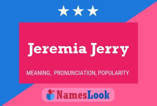 Jeremia Jerry Namensposter