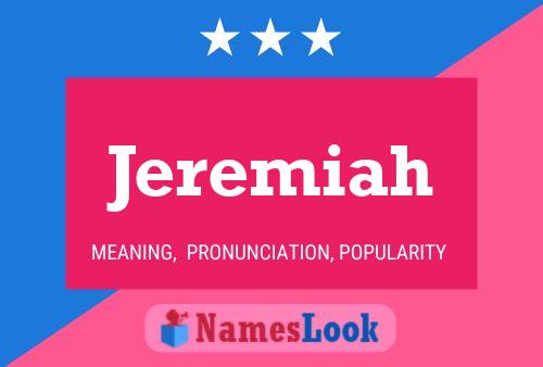 Jeremiah Namensposter