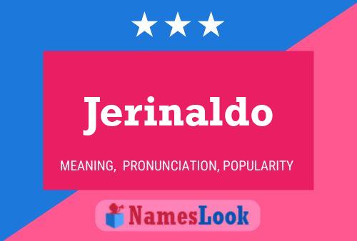 Jerinaldo Namensposter