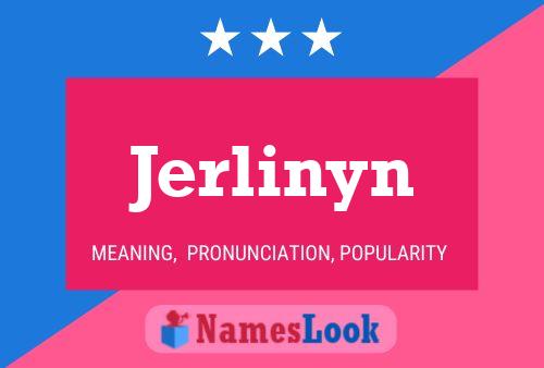 Jerlinyn Namensposter