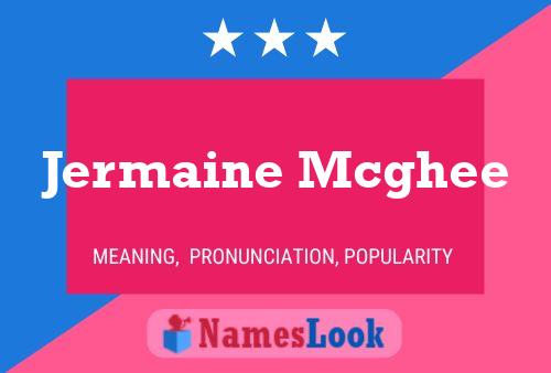 Jermaine Mcghee Namensposter