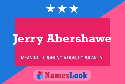 Jerry Abershawe Namensposter