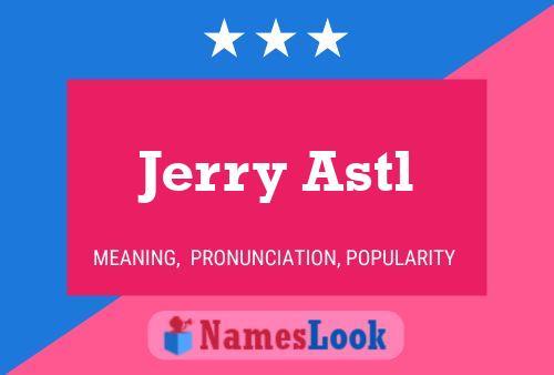 Jerry Astl Namensposter