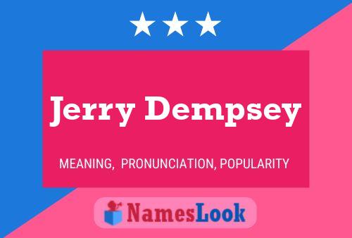 Jerry Dempsey Namensposter